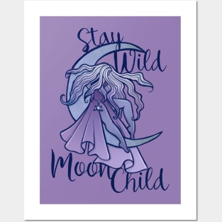 Stay Wild Moon Child Posters and Art